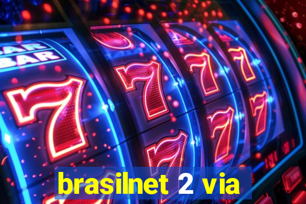 brasilnet 2 via